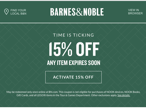 Image of Barnes and Noble email promoting the 15% off sale to demonstrate the scarcity principle. 