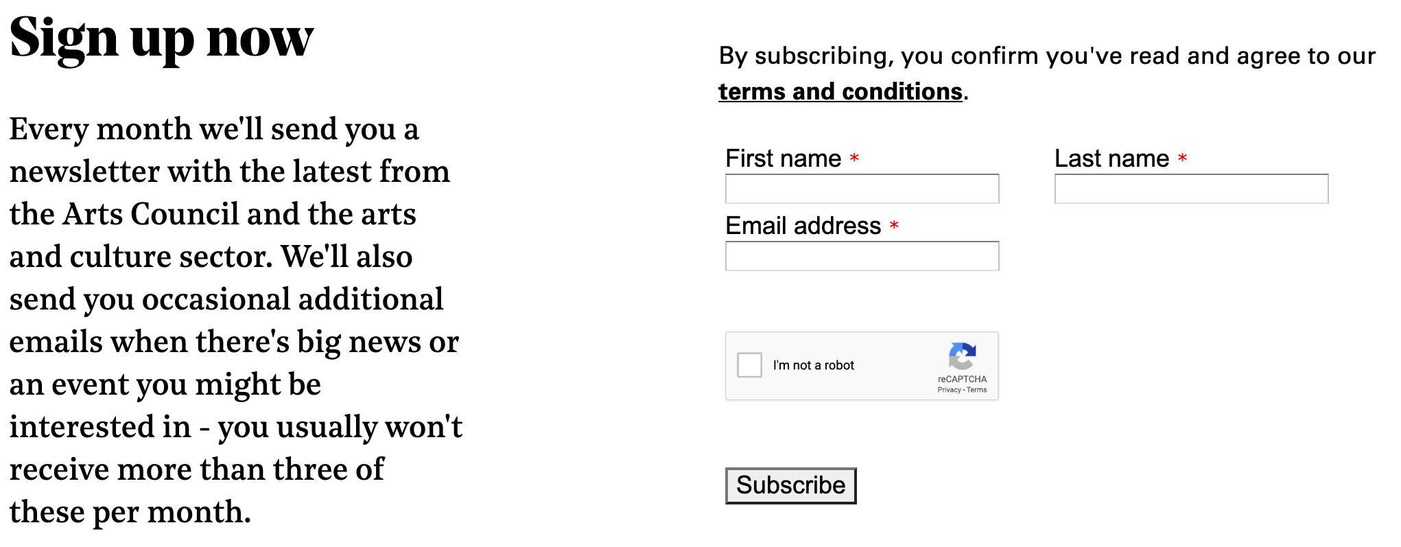 Image of Art Council England's subscription form. It lets subscribers know that they'll receive a monthly newsletter and additional emails about the organisation's events or news.