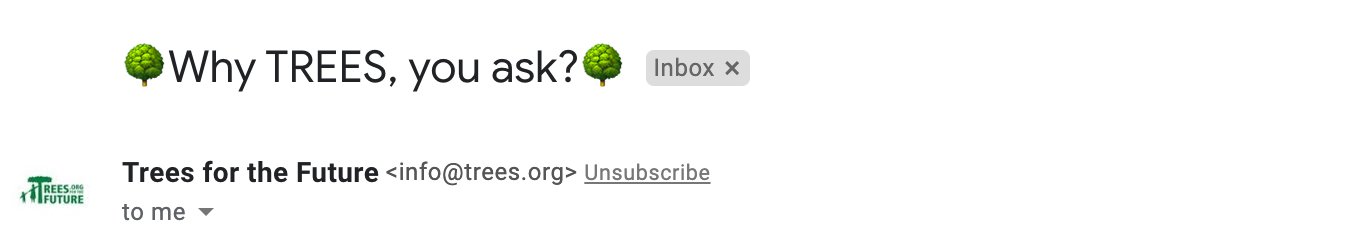 Subject line of second welcome email sent by TREES. Includes two tree emojis at beginning and end on the subject line. 