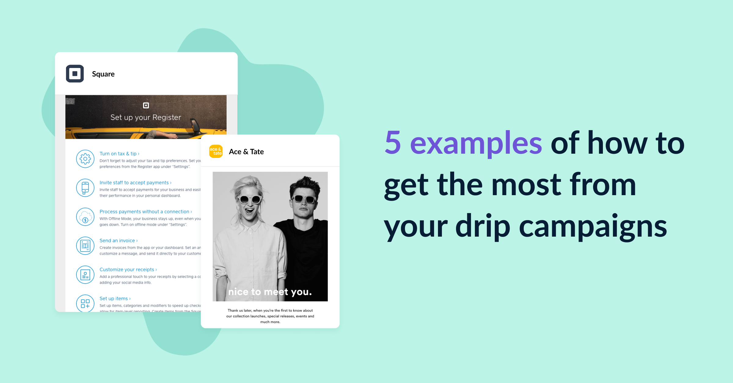 5 examples of how you can make the most of drip campaigns cover image